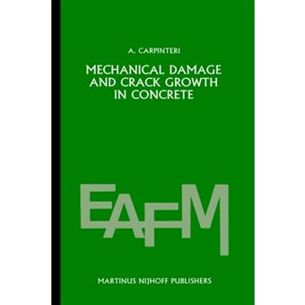 Mechanical Damage and Crack Growth in Concrete - Plastic Collapse to Brittle Fracture - Hardback - 1986 - 1