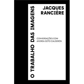 O Trabalho Das Imagens: Conversações Com Andrea Soto Calderón - 1