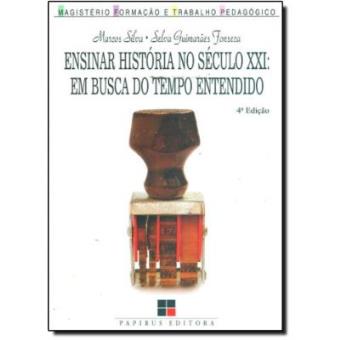 Ensinar História No Século Xxi. Em Busca Do Tempo Entendido - 1