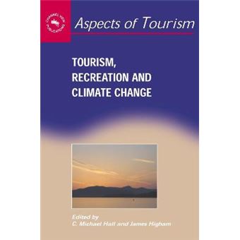 Tourism,Recreation and Climate Change - Hardback - 2005 - 1