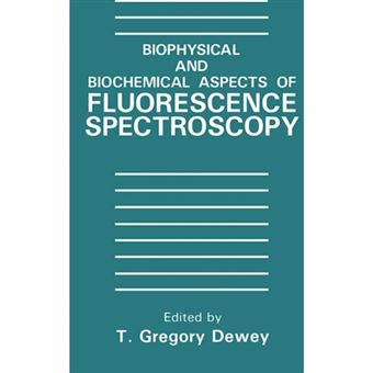 Biophysical and Biochemical Aspects of Fluorescence Spectroscopy - Hardback - 1991 - 1