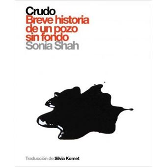 Crudo : Breve Historia de un Pozo Sin Fondo - 1