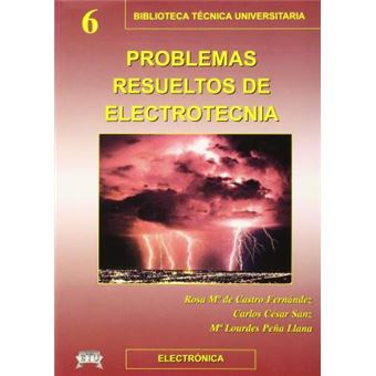 Problemas resueltos de electrotecnia - 1