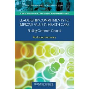 Leadership Commitments to Improve Value in Healthcare - 1