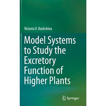 Model Systems to Study the Excretory Function of Higher Plants - Hardback - 2014 - 1