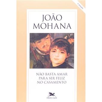 Não Basta Amar Para Ser Feliz No Casamento - 1