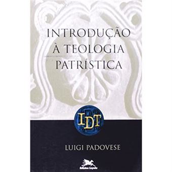 Introdução À Teologia Patrística - 1