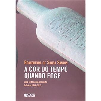A Cor Do Tempo Quando Foge. Uma História Do Presente Crônicas 1986-2013 - 1