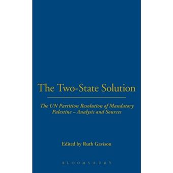 The Two-State Solution - The UN Partition Resolution of Mandatory Palestine - Analysis and Sources - Hardback - 2013 - 1