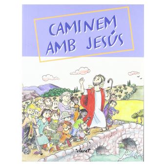 Caminem Amb Jesus Cap A La Casa Del Pare - 1