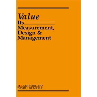 Value - Its Measurement, Design and Management - Hardback - 1992 - 1