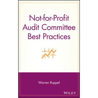 Not-for-Profit Audit Committee Best Practices - Hardback - 2005 - 1