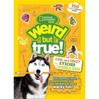Weird But True Cool And Crazy Sticker Doodle Book - 1