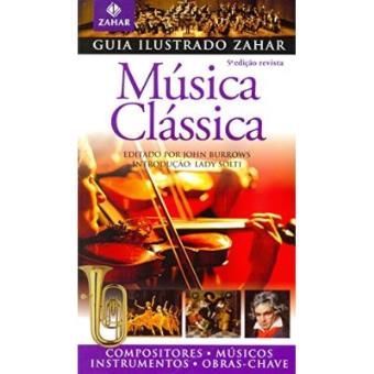 Guia Ilustrado Zahar De Música Clássica - 1