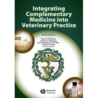 Integrating Complementary Medicine into Veterinary Practice - Hardback - 2008 - 1