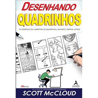 Desenhando Quadrinhos : Os Segredos Das Narrativas De Quadrinhos, Mangás E Graphic Novels - 1