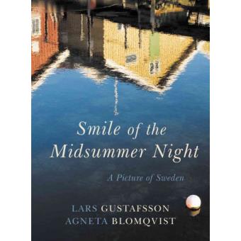 Smile of a Midsummer Night - A Picture of Sweden - Hardback - 2015 - 1