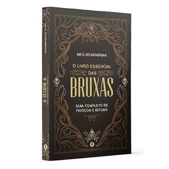 O Livro Essencial Das Bruxas Guia Completo De Feitiços E Rituais - 1