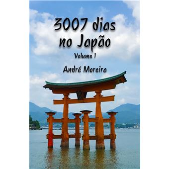 3007 Dias No Japão - Volume I - 1
