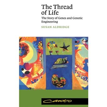 The Thread of Life - The Story of Genes and Genetic Engineering - Paperback - 1998 - 1