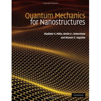 Quantum Mechanics for Nanostructures - Hardback - 2010 - 1