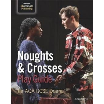 Noughts  Crosses Play Guide For Aqa Gcse Drama - 1