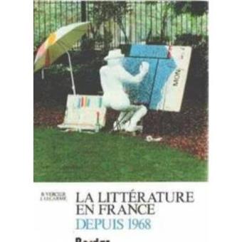 LA Litterature En France Depuis 1968 (Antlitfra) - 1