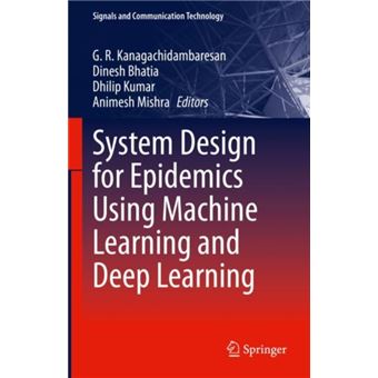System Design for Epidemics Using Machine Learning and Deep Learning - 1