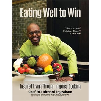 Eating Well To Win By Richard Ingraham - 1