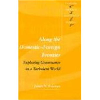 Along The Domestic-Foreign Frontier, Cambridge Studies In International Relations, 53 - 1