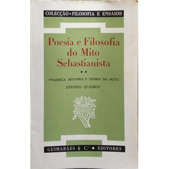 Poesia e filosofia do mito sebastianista: volume ii. - 1