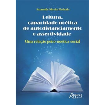 Leitura, Capacidade Noética De Autodistanciamento E Assertividade - 1