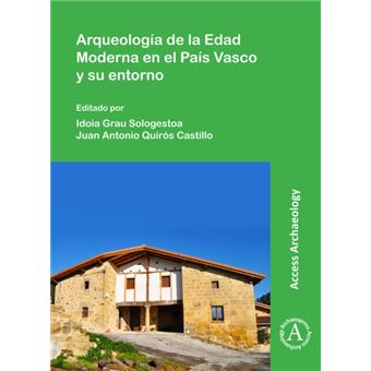 Arqueología de la Edad Moderna en el País Vasco y su entorno - 1