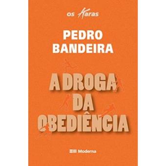 A Droga Da Obediência - Coleção Os Karas - 1