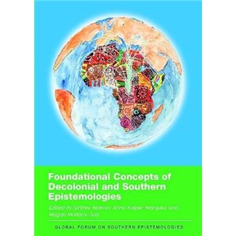 Foundational Concepts Of Decolonial And Southern Epistemologies - 1