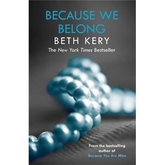 Because We Belong (Because You Are Mine Series #3) - 1