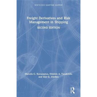 Freight Derivatives And Risk Management In Shipping Routledge Maritime Masters - 1