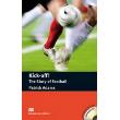 Macmillan Readers: Elementary - Kick-Off! The Story of Football