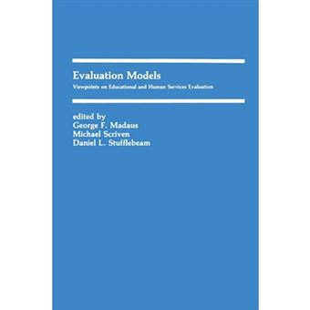Evaluation Models - Viewpoints on Educational and Human Services Evaluation - Paperback - 2011 - 1
