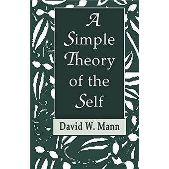 A Simple Theory Of The Self - 1