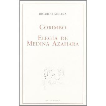 Corimbo, elegía de Medina Azahara - 1