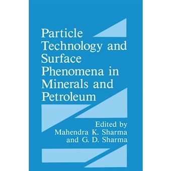 Particle Technology and Surface Phenomena in Minerals and Petroleum - Paperback - 2013 - 1