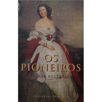 Os pioneiros, uma história privada. [5.ª edição] - 1