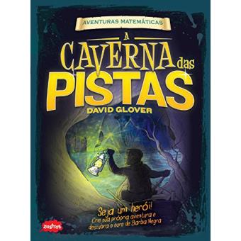 A Caverna das Pistas. Aventuras Matemáticas - 1