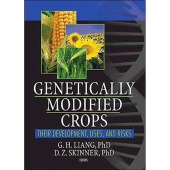 Genetically Modified Crops - Their Development,Uses and Risks - Hardback - 2004 - 1