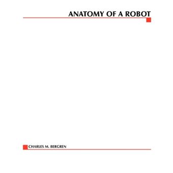 Anatomy of a Robot - Paperback - 2003 - 1
