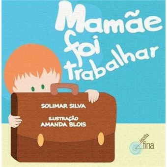 Mamãe Foi Trabalhar - 1