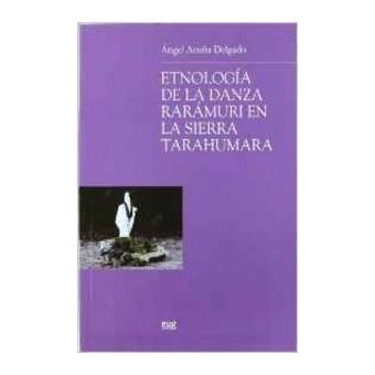 Etnología de la danza rarámuri en la Sierra Tarahumara - 1