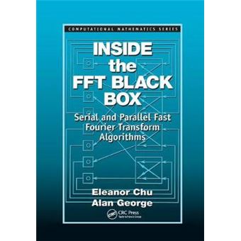 Inside The Fft Black Box Serial And Parallel Fast Fourier Transform Algorithms Computational Mathematics - 1