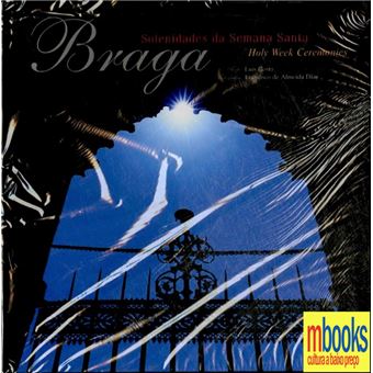 Braga,Solenidades da Semana Santa,Prestígio - 1